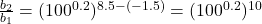 \frac{b_{2}}{b_{1}}=(100^{0.2})^{8.5-(-1.5)}=(100^{0.2})^{10}