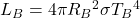 L_{B}=4\pi R _{B}{}^2  \sigma T _{B} {} ^4