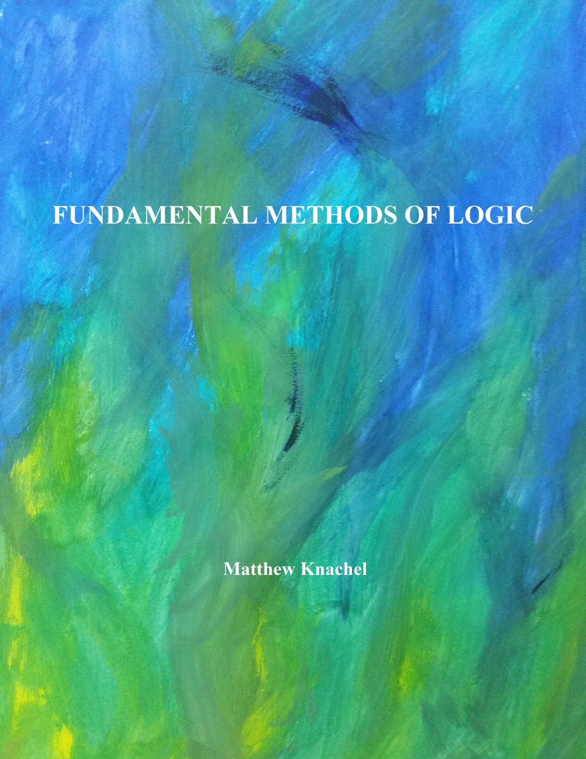 Cover image for Fundamental Methods of Logic